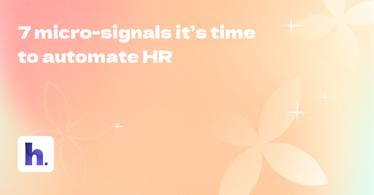 7 small signals it's time to automate your HR process