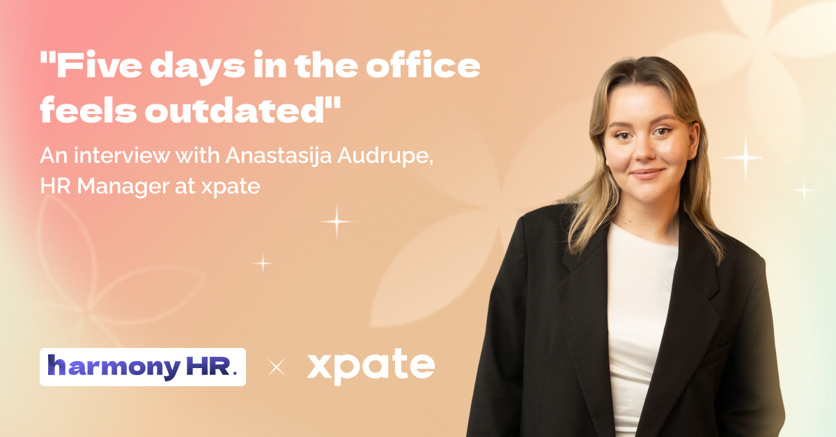 The Real Secret to Retention in Fintech: Insights from Anastasija Audrupe, xpate’s HR Generalist