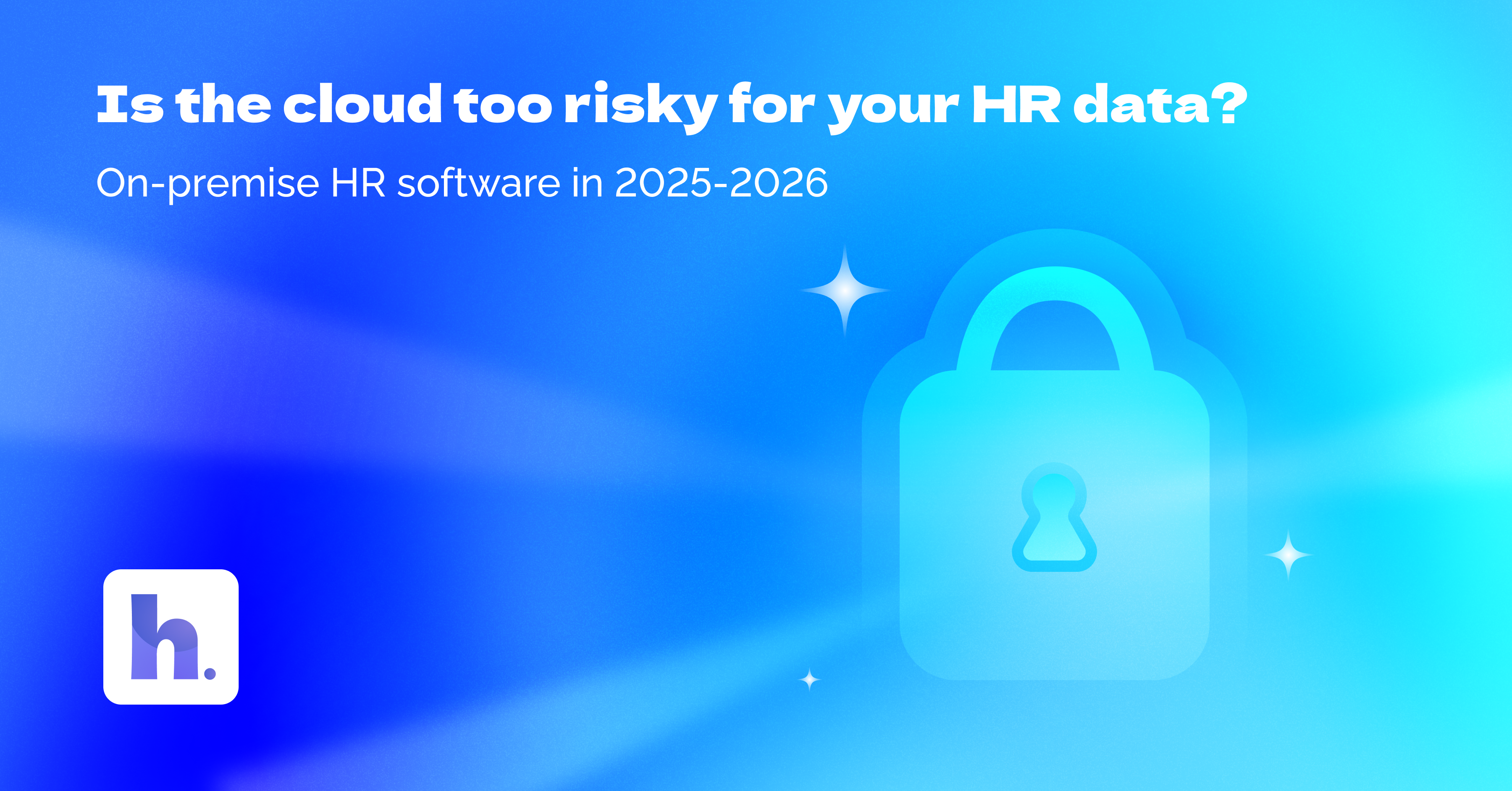 On Premise HRIS in 2025: When On-Premise HR Software Beats the Cloud